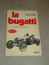 LA BUGATTI, EN 300 HISTOIRES