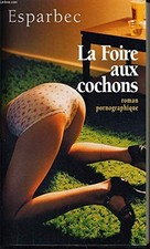 La foire aux cochons -