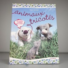 Claire Garland Livre De Tricot : Animaux tricotés 20 Modèles Fleurus