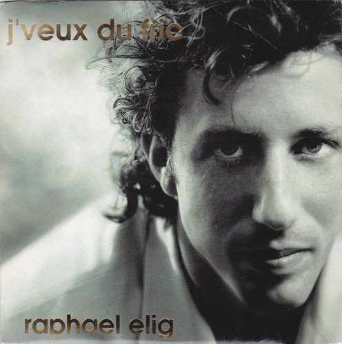 Raphael elig veux - elig, j'veux