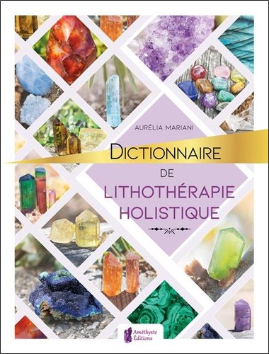 Dictionnaire lithothérapie - dictionnaire,