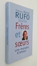 Frères et soeurs, une maladie