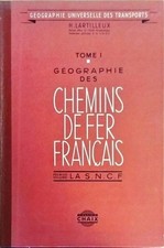 Géographie des chemins de fer françai... - Henri Lartilleux - V2251325