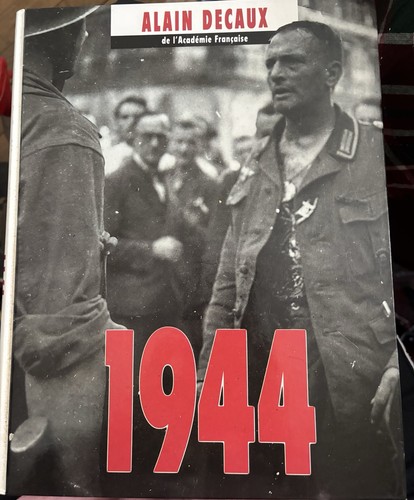 Livre alain decaux 1944 - alain,