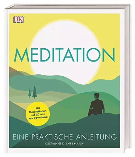 Meditation eine praktische - meditation:,