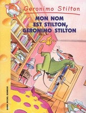 Mon nom est Stilton, Geronimo Stilton - Stilton, Geronimo