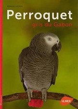 Perroquet gris du Gabon de Lacroix, Renaud | Livre | état très bon