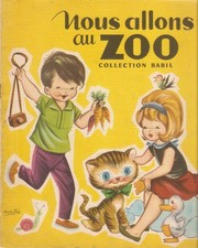 NOUS ALLONS AU ZOO  livre illustré jeunesse (Sabatés )/Ed;Touret -Babil/vintage