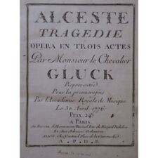 GLUCK C. W. Alceste Opéra Chant Orchestre 1776