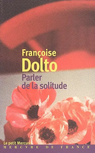 Parler solitude - de, la