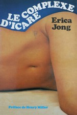 ERICA JONG - LE COMPLEXE D'ICARE