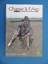 CHASSE A L'ARC n°4 daté de 2013 - REVUE CHASSE A L'ARC - TIR A L'ARC - SPORT