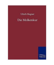 Die Molkenkur, Hegner, Ulrich