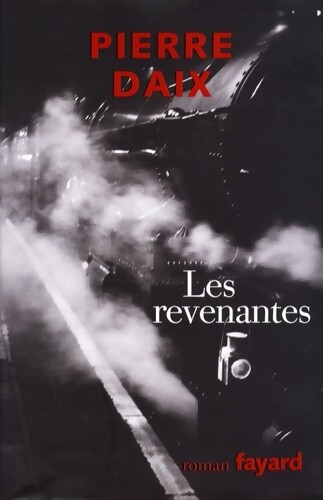 Les revenantes pierre daix - -,