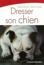 Dresser son chien - Martine Evraud - V2061441