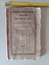 ALGER TEL QU'IL EST,OU TABLEAU STATISTIQUE MORAL ET POLITIQUE 1830 RARE
