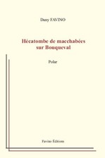 Hecatombe de macchabees sur bouqueval, Favino Dany