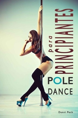 Danni peck pole dance - peck,