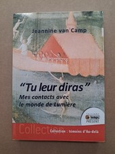 LIVRE TU LEUR DIRAS MES CONTACTS AVEC LE MONDE DE LUMIERE ESOTERISME Au-delà 