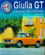 GIULIA GT COUPE BERTONE DE J.LOMBARD PRODUCTION VERSION COMPETITION ALFA ETAI