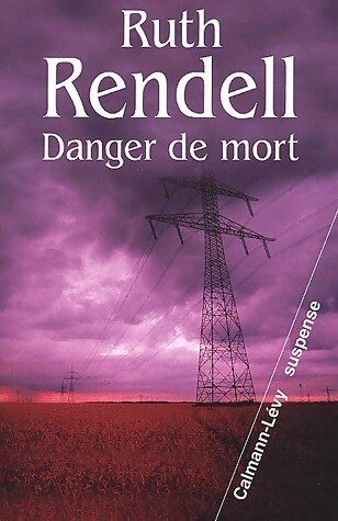 Danger mort ruth rendell - danger, de