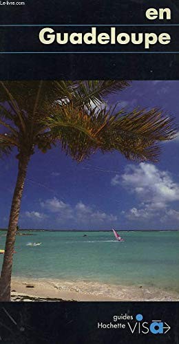 Guadeloupe - (guides, visa)