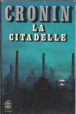 La Citadelle - Cronin - Livre de Poche 1974 [Etat correct]