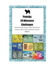 Pomsky 20 Milestone Challenges Pomsky Memorable Moments.Includes Milestones for 