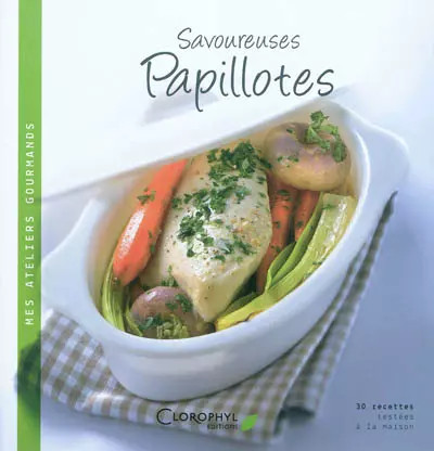 Savoureuses papillotes 30 - savoureuses, papillotes: