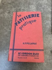 Ancien Livre La Pâtisserie Pratique Pellaprat Recettes Gâteaux Cordon Bleu Paris