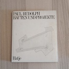 Livre Bauten und Projekte. Rudolph, Paul, Gerhard Schwab und Paul Rudolph