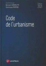 Code de l'urbanisme 2021, Bernard Lamorlette et Dominique Moreno