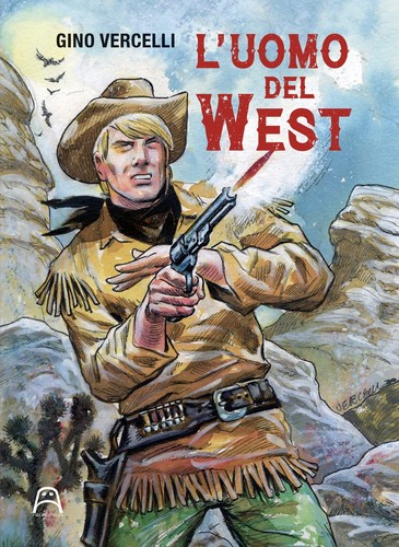 Gino vercelli uomo del west - gino, l'uomo