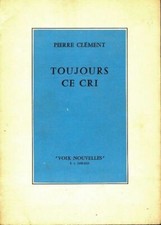 Toujours ce cri - Pierre