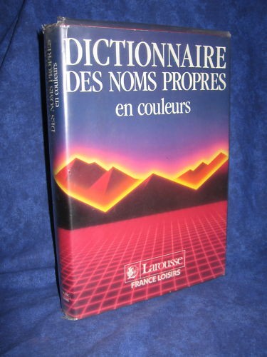 Dictionnaire des noms - noms, propres