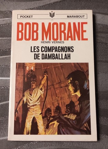 Bob morane les compagnons - morane, 28