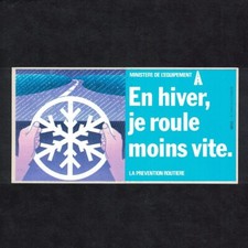 Autocollant / Sticker vintage En hiver je roule moins vite Prévention Routière