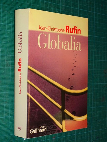 Globalia jean christophe rufin - globalia, jean-christophe