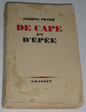 Joseph Peyré - De cape et d'épée - 1938 avec envoi signé - exemplaire 48