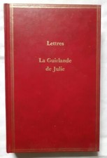 Lettres amoureuses de Monsieur de Voiture La Guirlande de Julie ed Vialetay