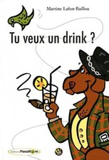 TU VEUX UN DRINK ? -
