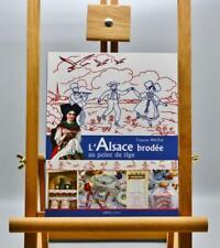 L'ALSACE BRODÉE AU POINT DE