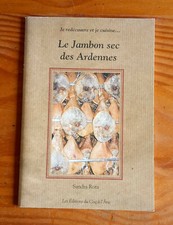 Le jambon sec des Ardennes ( Sandra Rota )