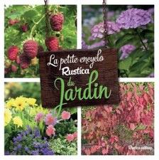La petite encyclopédie Rustica du jardin - Valérie Garnaud - Rustica