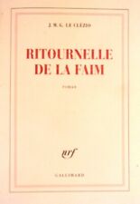 "RITOURNELLE DE LA FAIM" ROMAN DE J.M.G. LE CLEZIO (GALLIMARD)