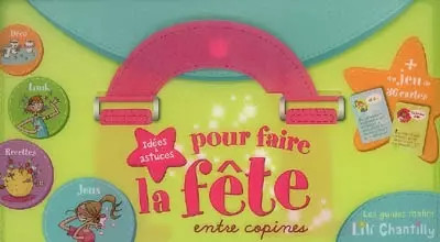 Guide fêtes entre copines - entre,