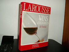 LAROUSSE DES VINS ET VIGNOBLES DE FRANCE