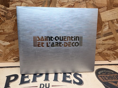 Saint quentin art - saint-quentin, l'art-deco