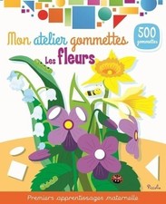 Livre Jeux - Mon Atelier Gommettes : Les Fleurs