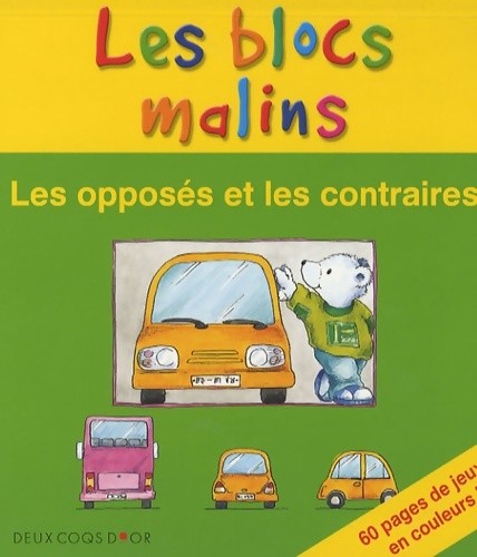 Les opposés - les, et